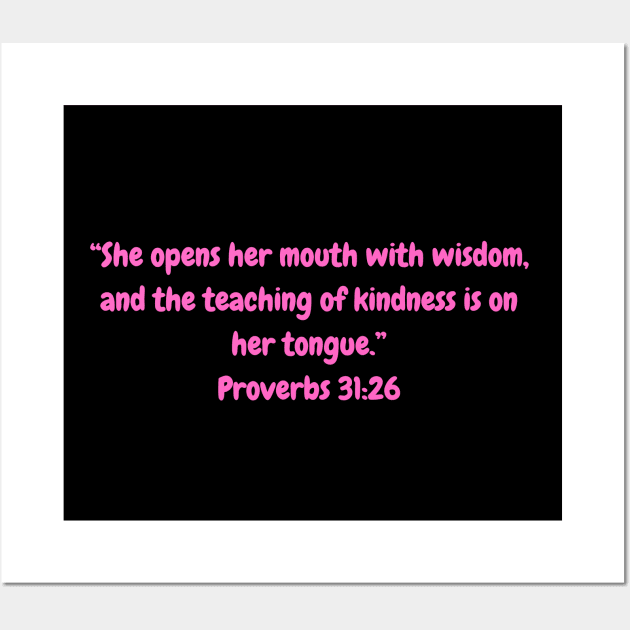 Bible Verse Proverbs 31:26 Wall Art by Prayingwarrior
